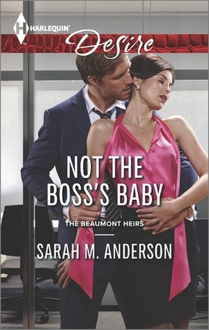Not the Boss's Baby by Sarah M. Anderson