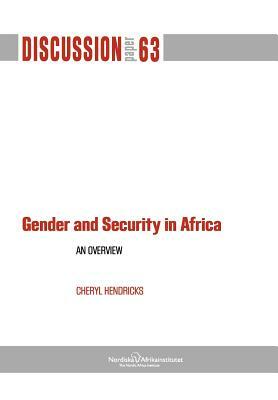 Gender and Security in Africa: An Overview by Cheryl Hendricks