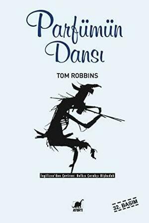 Parfümün Dansı by Tom Robbins