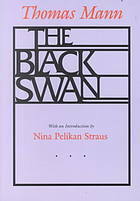 The Black Swan by Thomas Mann, Willard R. Trask