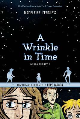 Wrinkle in Time: The Graphic Novel by Hope Larson, Madeleine L'Engle