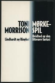 Mørkespil - Hvidhed og den litterære fantasi by Toni Morrison