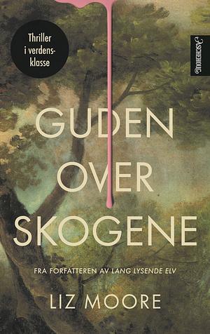 Guden over skogene by Liz Moore