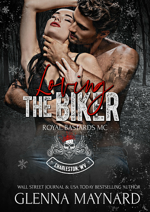 Loving the Biker by Glenna Maynard