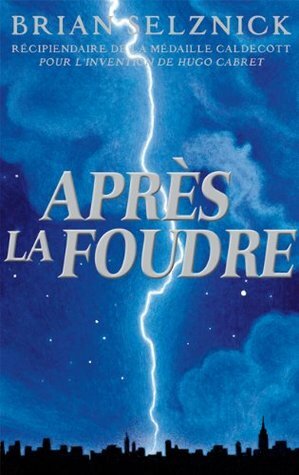 Après la Foudre by Brian Selznick