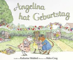 Angelina hat Geburtstag by Helen Craig