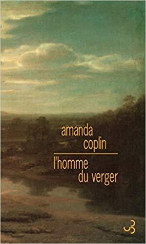 L'Homme du verger by Amanda Coplin