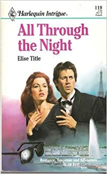 All Through The Nigh by Elise Title