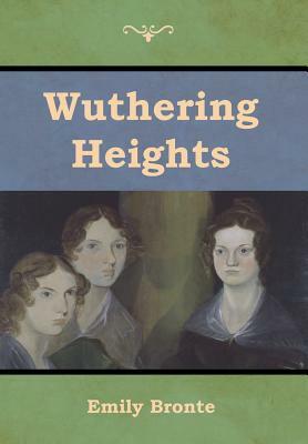 Wuthering Heights by Emily Brontë