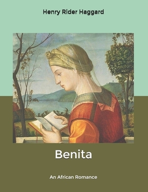 Benita: An African Romance by H. Rider Haggard