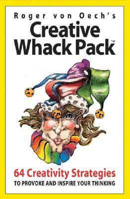 Creative Whack Pack by Roger Von Oech
