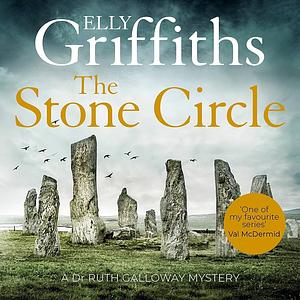 The Stone Circle by Elly Griffiths