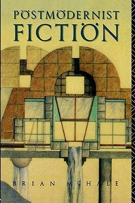 Postmodernist Fiction by Brian McHale
