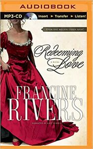 Redeeming Love by Francine Rivers