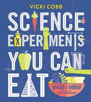 Science Experiments You Can Eat by Vicki Cobb