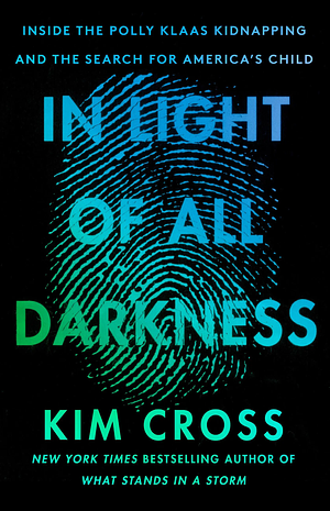 In Light Of All Darkness  by Kim Cross