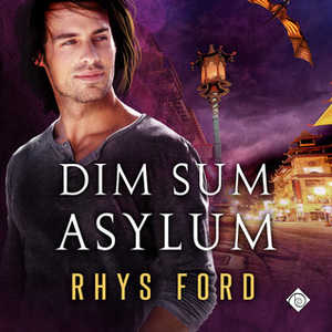 Dim Sum Asylum by Rhys Ford