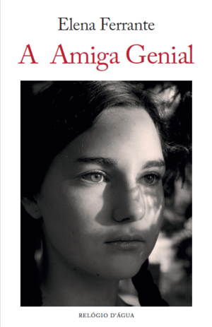 A Amiga Genial by Elena Ferrante