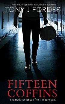 Fifteen Coffins by Tony J. Forder