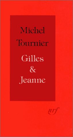 Gilles & Jeanne by Michel Tournier