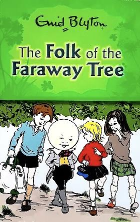 The folk of the faraway tree  by Enid Blyton