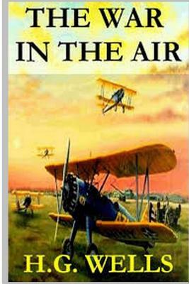 The War in the Air by H.G. Wells