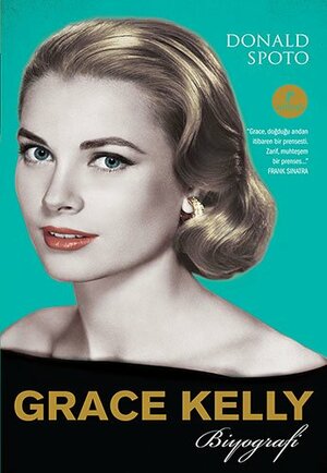 Grace Kelly by Donald Spoto