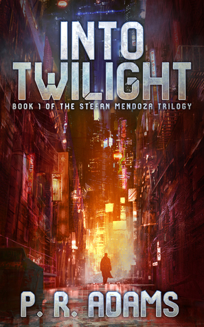 Into Twilight by P.R. Adams