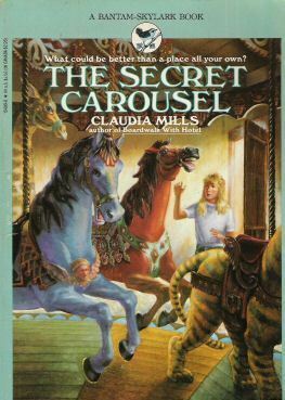 The Secret Carousel by Claudia Mills