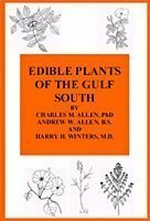 Edible Plants of the Gulf South by Charles McKinley Allen, Andrew Allen, Harry H. Winters