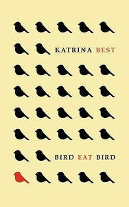 Bird Eat Bird by Best Katrina, Katrina Best