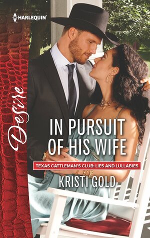 In Pursuit of His Wife by Kristi Gold