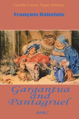 Gargantua and Pantagruel Book 2 by François Rabelais