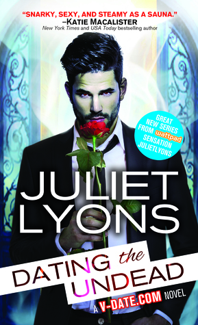 Dating The Undead by Juliet Lyons