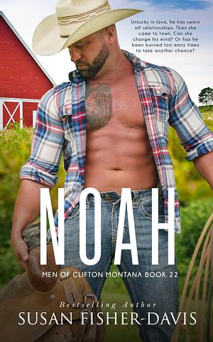 Noah Men of Clifton, Montana Book 22 by Susan Fisher-Davis, Susan Fisher-Davis