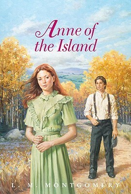 Anne of the Island by L.M. Montgomery