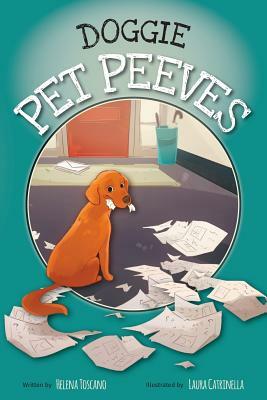 Doggie Pet Peeves by Helena Toscano