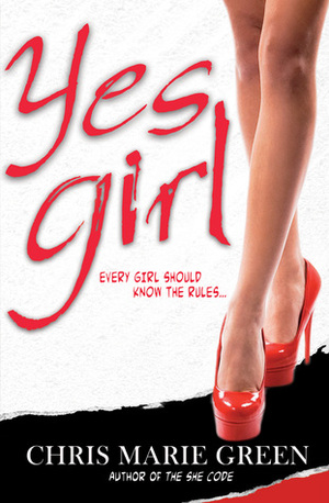 Yes Girl by Chris Marie Green