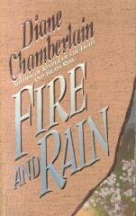 Fire and Rain by Diane Chamberlain