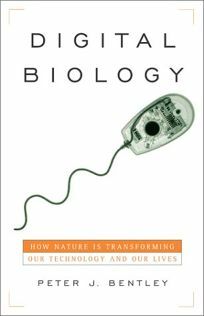 Digital Biology by Peter J. Bentley