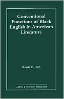 Conventional Functions of Black English in American Literature by Richard Lewis