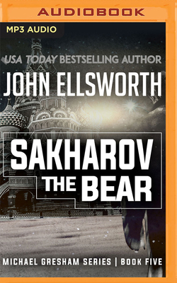 Sakharov the Bear by John Ellsworth