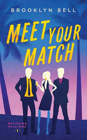 Meet Your Match by Brooklyn Bell