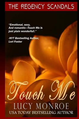 Touch Me by Lucy Monroe