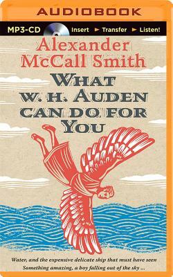 What W. H. Auden Can Do for You by Alexander McCall Smith