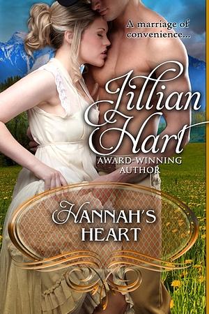 Hannah's Heart by Jillian Hart, Jill Henry