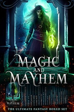 Magic and Mayhem by Susan Stec, Thea Atkinson, Dima Zales, Jasmine Walt, Lindsey Fairleigh, Laxmi Hariharan, Tom Shutt, D.K. Holmberg, Anna Zaires, J.A. Cipriano, Emily Goodwin, N.R. Larry, Gwynn White, Katie de Long, Calinda B., S.C. Green, Rebecca Hamilton, Erin Hayes, Margo Bond Collins, Emma L. Adams, K.N. Lee, Jack Connor