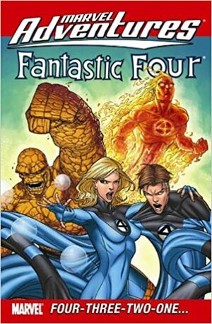 Marvel Adventures Fantastic Four, Vol. 12: Four-Three-Two-One? by Ronan Cliquet, Paul Tobin