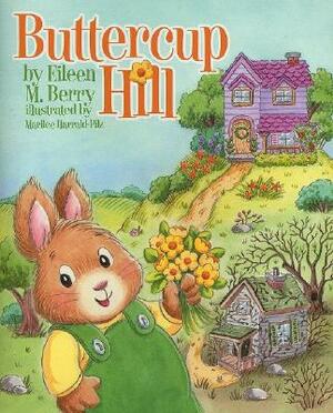 Buttercup Hill by Eileen M. Berry