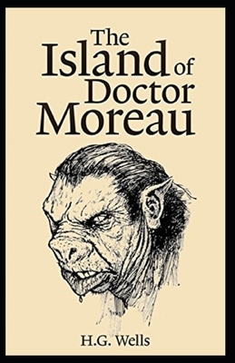 The Island of Dr. Moreau Annotated by H.G. Wells